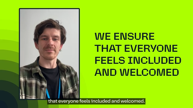 We ensure that everyone feels included and welcomed